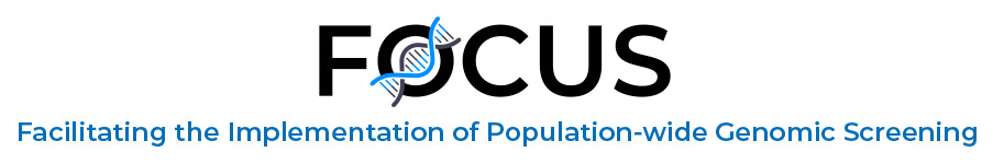 FOCUS: Facilitating the Implementation of Population-wide Genomic Screening